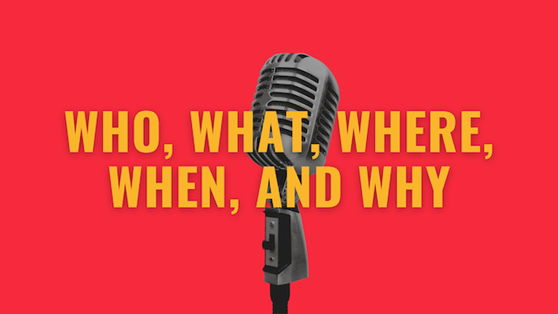 Who, What, Where, When, and Why - Get to Know Your Students!